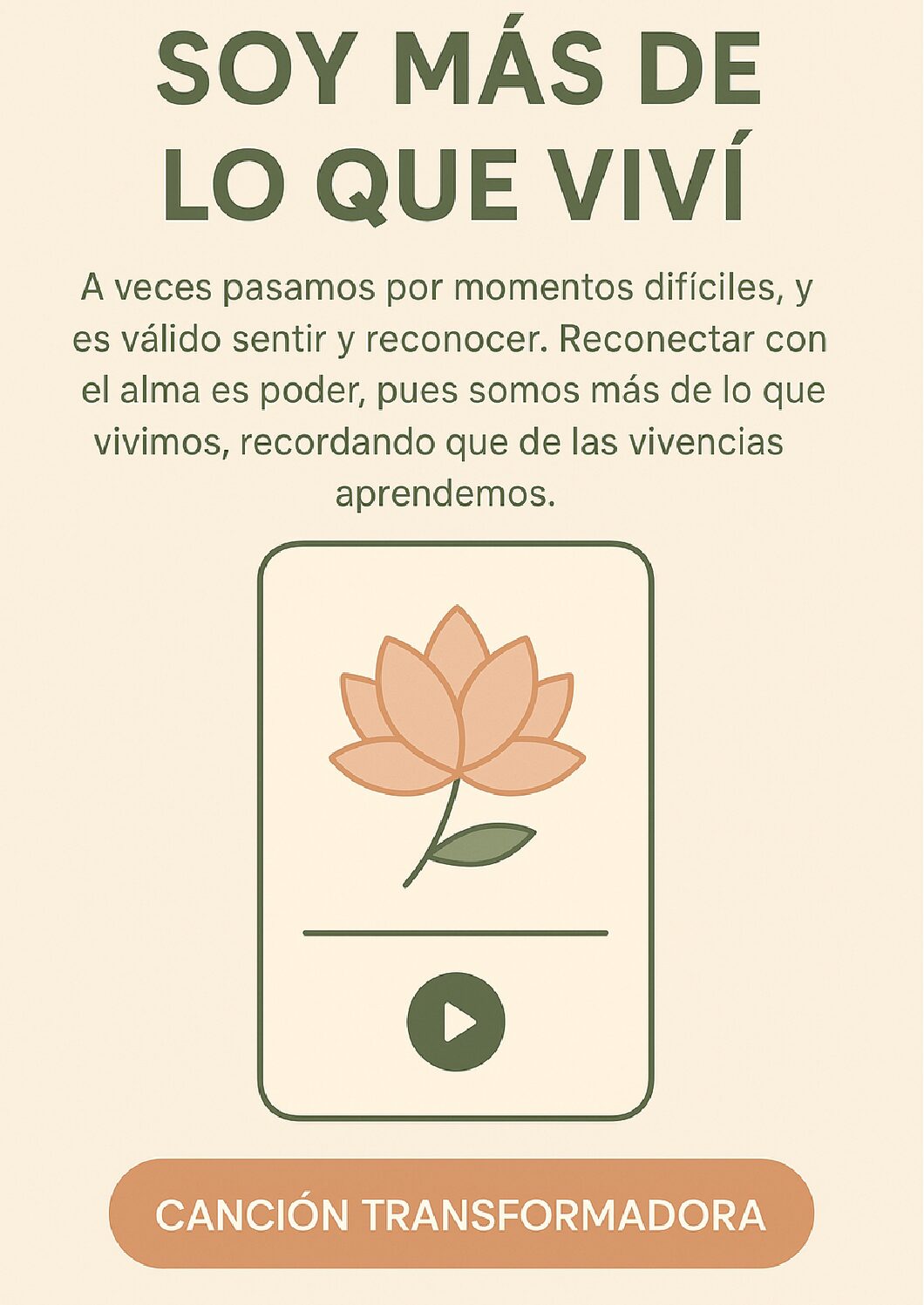 Soy más de lo que viví - Canción para sanar, reconectar y amarte con compasión